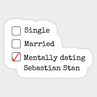 Mentally Dating Sebastian Stan (Black) Sticker